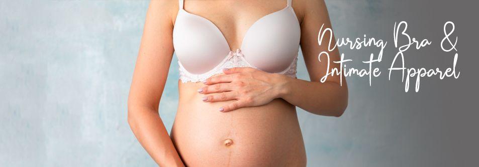 Nursing Bra & Intimate Apparel