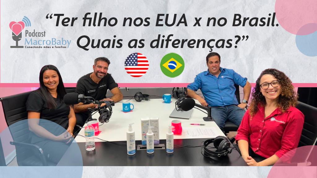 MacroBaby Podcast - Dicas para ter seu parto nos EUA. Diferenças entre ter bebe nos EUA e Brasil