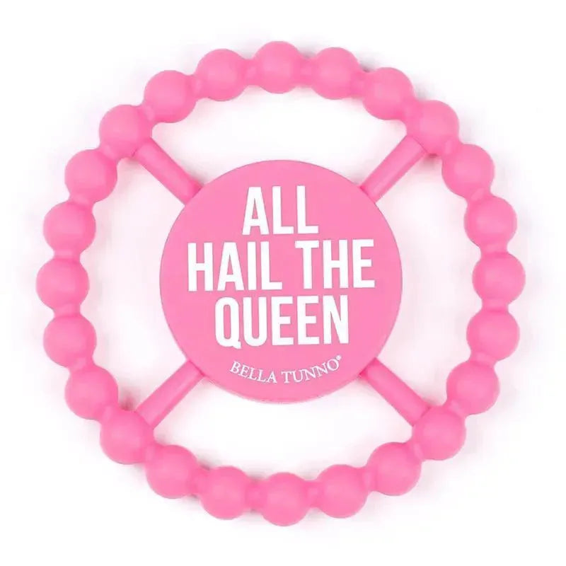 Bella Tunno - Happy Teether, All Hail The Queen Image 1